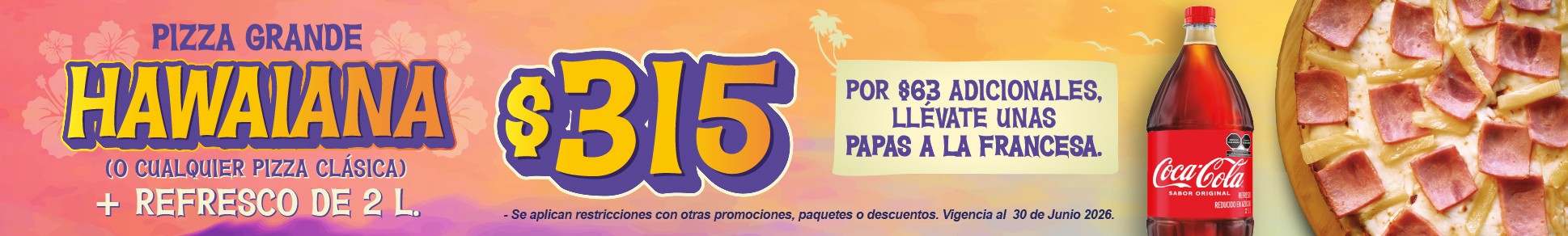 PIZZA GRANDE HAWAIANA MAS REFRESCO DE 2L